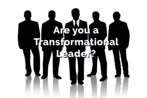 Are you a Transformational Leader?